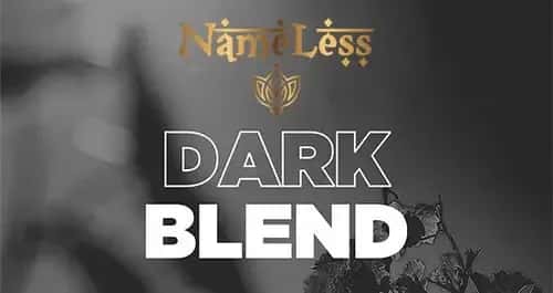 Nameless Black Nana als Dark Blend