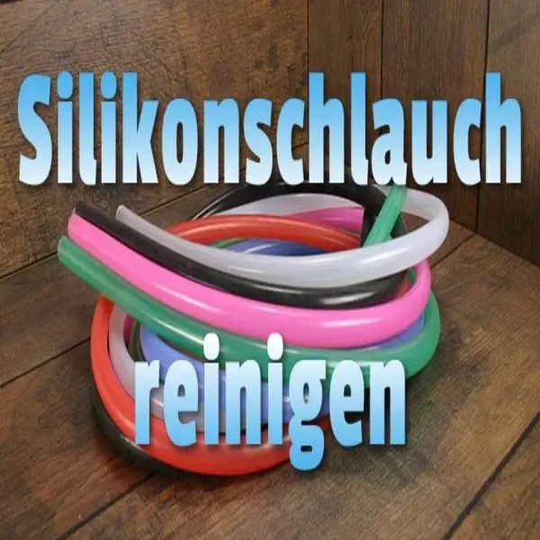 Silikonschlauch richtig reinigen